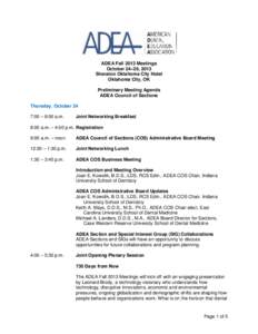 ADEA Fall 2013 Meetings October 24–26, 2013 Sheraton Oklahoma City Hotel Oklahoma City, OK Preliminary Meeting Agenda ADEA Council of Sections