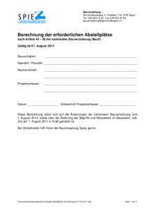 Bauverwaltung Sonnenfelsstrasse 4, Postfach 119, 3700 Spiez Tel[removed], Fax[removed]removed]  Berechnung der erforderlichen Abstellplätze