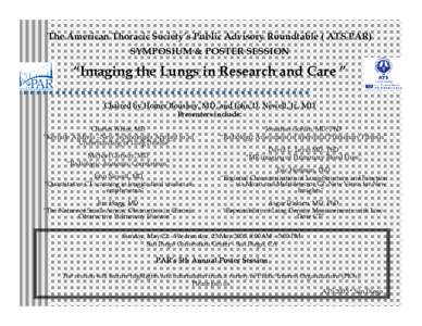 Public Advisory Roundtable (PAR) SYMPOSIUM & POSTER SESSION     “Reparative Medicine: A Blueprint or Pipe Dream?” Chaired by Adam Wanner, M.D. Presenters include: