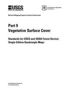 Part 9: Vegetative Surface Cover, Standards for USGS and USDA Forest Service Single Edition Quadrangle Maps (5/03)