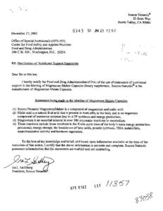 Source Naturals* 23 Janis Way Scotts Valley, CA[removed]December 27,2002 Office of Special Nutritionals (HFS-450) Center for Food Safety and Applied Nutrition