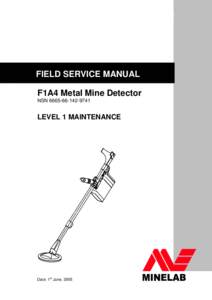 FIELD SERVICE MANUAL F1A4 Metal Mine Detector NSN[removed] LEVEL 1 MAINTENANCE