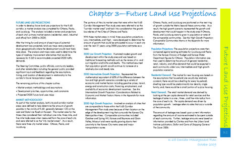 Chapter 3—Future Land Use Projections FUTURE LAND USE PROJECTIONS In order to develop future land use projections for the K-68 corridor, a market analysis was completed for Ottawa, Paola, and Louisburg. The analysis in