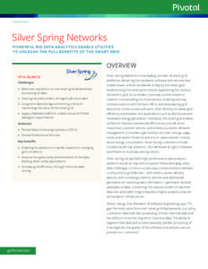 Case Study  Silver Spring Networks Powerful big data analytics enable utilities to unleash the full benefits of the Smart Grid
