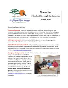 Newsletter Friends of St. Joseph Bay Preserves March, 2016 Volunteer Opportunities Occasional Gardening Alternative spring break students from James Madison University have