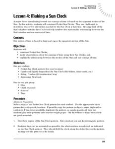 Sun Watching  Lesson 4: Making a Sun Clock Lesson 4: Making a Sun Clock A major factor contributing toward our concept of time is based on the apparent motion of the