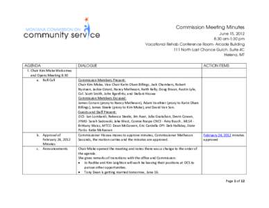 Commission Meeting Minutes June 15, 2012 8:30 am-1:30 pm Vocational Rehab Conference Room- Arcade Building 111 North Last Chance Gulch, Suite 4C Helena, MT