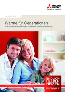 Ecodan Wärmepumpen  Wärme für Generationen Luft/Wasser-Wärmepumpen für Neubau und Modernisierung  Informationen für Bauherren und Modernisierer