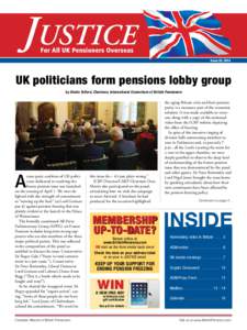 Issue #2, 2014  UK politicians form pensions lobby group by Sheila Telford, Chairman, International Consortium of British Pensioners  A