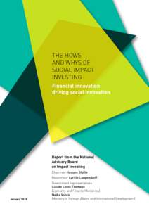THE HOWS AND WHYS OF SOCIAL IMPACT INVESTING Financial innovation driving social innovation