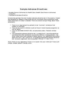 S am ple Advan ce D ir ect i ves : · D u r able P ow er of At t or n ey f or H ealt h Car e ( H ealt h Car e P ow er of At t or n ey) · L iv in g W i ll · P r eh os pit al Adv an ce D i r ect i ve Ar iz on a h as per 