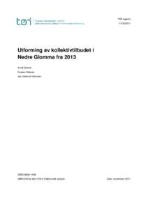 TØI rapportUtforming av kollektivtilbudet i Nedre Glomma fra 2013 Arvid Strand