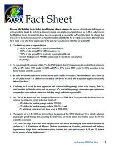 Fact Sheet Because the Building Sector is key to addressing climate change, the success of the climate bill hinges on setting realistic targets for achieving dramatic energy consumption and greenhouse gas (GHG) reduction