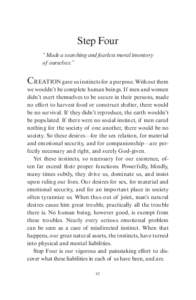 Step Four “Made a searching and fearless moral inventory of ourselves.” CREATION gave us instincts for a purpose. Without them we wouldn’t be complete human beings. If men and women