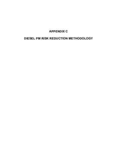APPENDIX C DIESEL PM RISK REDUCTION METHODOLOGY [This Page Intentionally Left Blank]  APPENDIX C