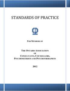 OACCPP – An association of Mental Health Professionals  STANDARDS OF PRACTICE FOR MEMBERS OF