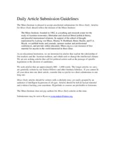 Daily Article Submission Guidelines The Mises Institute is pleased to accept unsolicited submissions for Mises Daily. Articles for Mises Daily should reflect the mission of the Mises Institute: