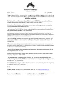 Media Release  23 April 2014 Infrastructure, transport and competition high on national grains agenda