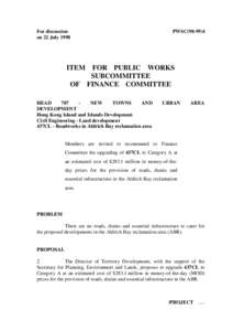 For discussion on 22 July 1998 PWSC[removed]ITEM FOR PUBLIC WORKS