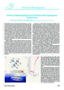 Nowe źródła pojedynczych fotonów dla kryptografii kwantowej prof. dr inż. Wojciech Nowakowski, Instytut Maszyn Matematycznych, Warszawa