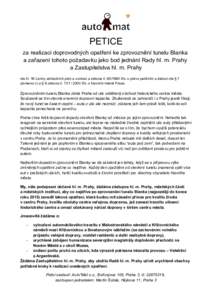 PETICE za realizaci doprovodných opatření ke zprovoznění tunelu Blanka a zařazení tohoto pozadavku jako bod jednání Rady hl. m. Prahy a Zastupitelstva hl. m. Prahy dle cl. 18 Listiny základních práv a 