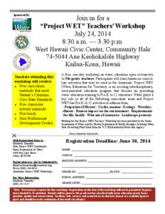 Sponsored By:  Join us for a “Project WET” Teachers’ Workshop July 24, 2014 8:30 a.m. — 3:30 p.m.