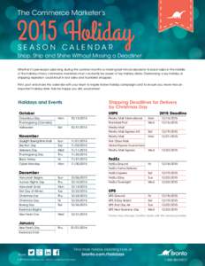 The Commerce Marketer’sHoliday SEASON CALENDAR  Shop, Ship and Shine Without Missing a Deadline!