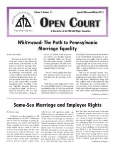 Volume 4, Number 1.1  Special Whitewood Edition 2014 OPEN COURT A Newsletter of the PBA GLBT Rights Committee