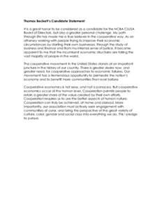 Thomas Beckett’s Candidate Statement: It is a great honor to be considered as a candidate for the NCBA CLUSA Board of Directors, but also a greater personal challenge. My path through life has made me a true believer i