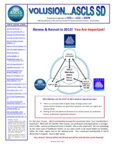 Grassroots explosion of VOICE, VALUE, VISION  Official publication of the American Society for Clinical Laboratory Science ~ South Dakota TO P IC QU IC K L IN KS : 2013 Renew/Recruit - 1