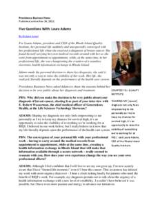 Providence Business News Published online Nov 14, 2011 Five Questions With: Laura Adams By Richard Asinof