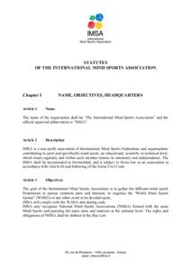 STATUTES OF THE INTERNATIONAL MIND SPORTS ASSOCIATION Chapter I Article 1