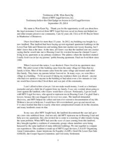 Testimony of Ms. Wun Kuen Ng Client of MFY Legal Services, Inc. Testimony before the Chief Judge on Access to Civil Legal Services September 29, 2014 My name is Wun Kuen Ng. Thank you for the opportunity to tell you abou