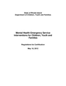 State of Rhode Island Department of Children, Youth and Families Mental Health Emergency Service Interventions for Children, Youth and Families
