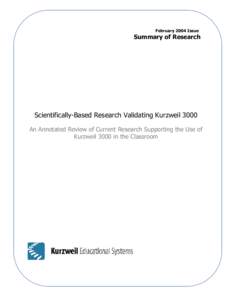 February 2004 Issue  Summary of Research Scientifically-Based Research Validating Kurzweil 3000 An Annotated Review of Current Research Supporting the Use of