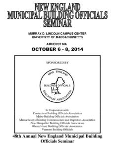 MURRAY D. LINCOLN CAMPUS CENTER UNIVERSITY OF MASSACHUSETTS AMHERST MA OCTOBER 6 - 8, 2014 SPONSORED BY