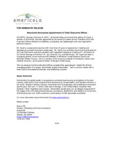 FOR IMMEDIATE RELEASE Americold Announces Appointment of Chief Executive Officer ATLANTA, Georgia (February 6, [removed]Americold today announced that Jeffrey M. Gault, a director of Americold, has been appointed by the b