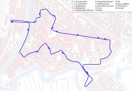 1. Centraal station 2. St. Jansbolwerk 3. Vughterstraat 4. Stadskantoor 5. Noordbrabants Museum