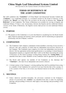 China Maple Leaf Educational Systems Limited (Incorporated in the Cayman Islands with limited liability) TERMS OF REFERENCE OF THE AUDIT COMMITTEE The audit committee (the “Committee”) of China Maple Leaf Educational