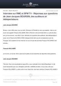 Interview - Mardi 6 Mai[removed]Voir le document sur le site] Interview sur RMC et BFM TV - Réponses aux questions de Jean-Jacques BOURDIN, des auditeurs et