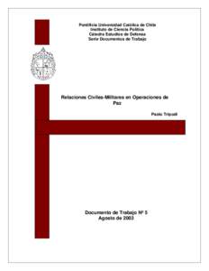 Pontificia Universidad Católica de Chile Instituto de Ciencia Política Cátedra Estudios de Defensa Serie Documentos de Trabajo ÐÏ à¡ ± á