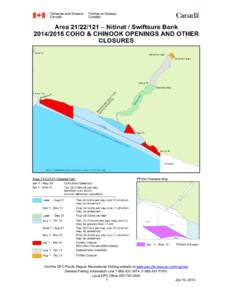 Visit the DFO Pacific Region Recreational Fishing website at www.pac.dfo-mpo.gc.ca/fm-gp/rec General Fishing Information Line[removed][removed]FISH) Local DFO Office[removed]July 10, 2014