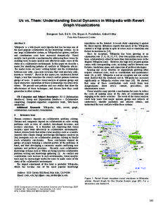 Us vs. Them: Understanding Social Dynamics in Wikipedia with Revert Graph Visualizations Bongwon Suh, Ed H. Chi, Bryan A. Pendleton, Aniket Kittur