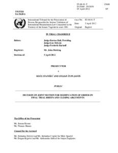 Oral argument in the United States / Motion / Trial / Brief / International Criminal Tribunal for the former Yugoslavia / Legal procedure / Law / Civil procedure