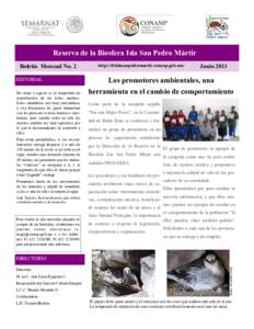 Reserva de la Biosfera Isla San Pedro Mártir Boletín Mensual No. 2 EDITORIAL De mayo a agosto es la temporada de reproducción de los lobos marinos. Estos mamíferos son muy carismáticos