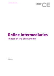 Online Intermediaries: Impact on the EU economy  Authors: Mr Martin H. Thelle, Partner Dr Eva Rytter Sunesen, Managing Economist Dr Bruno Basalisco, Senior Economist