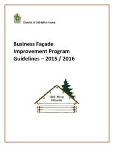 District of 100 Mile House  Business Façade Improvement Program Guidelines – 