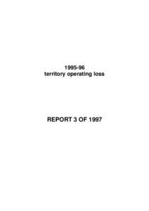 [removed]territory operating loss REPORT 3 OF 1997  TABLE OF CONTENTS