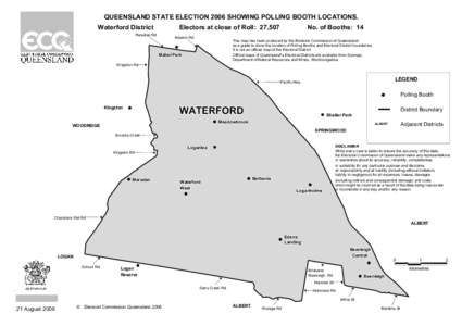 QUEENSLAND STATE ELECTION 2006 SHOWING POLLING BOOTH LOCATIONS. Waterford District Electors at close of Roll: 27,507  Paradise