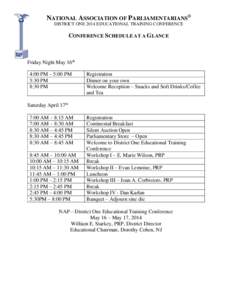 NATIONAL ASSOCIATION OF PARLIAMENTARIANS® DISTRICT ONE 2014 EDUCATIONAL TRAINING CONFERENCE CONFERENCE SCHEDULE AT A GLANCE  Friday Night May 16th
